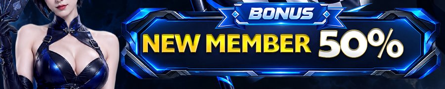 BONUS NEW MEMBER 50%